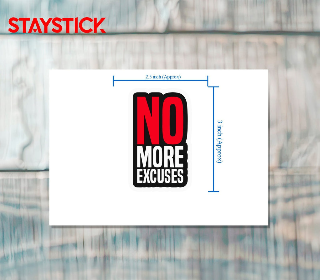 EXCUSE STICKER Premium Vinyl Sticker
