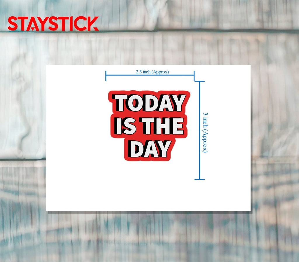 LAST DAY STICKER Premium Vinyl Sticker