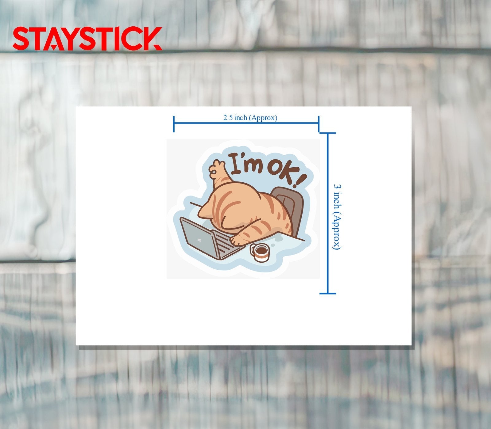I M OK STICKER Premium Vinyl Sticker