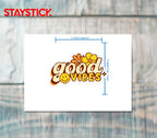 GOOD VIBES STICKER Premium Vinyl Sticker