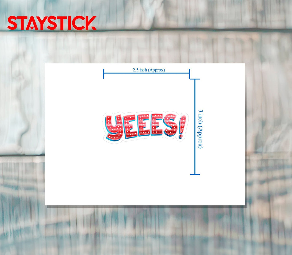 YEEES STICKER Premium Vinyl Sticker