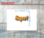 SUPER SATICKER Premium Vinyl Sticker