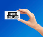 I DON'T CARE STICKER Premium Vinyl Sticker