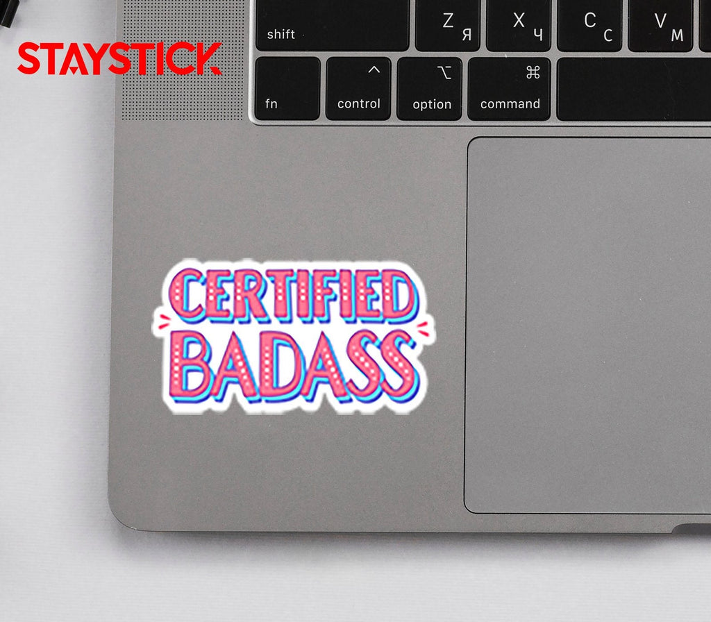 CERTIFIED BADASS STICKER Premium Vinyl Sticker