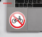 NO BICYCLE RIDE STICKER Premium Vinyl Sticker