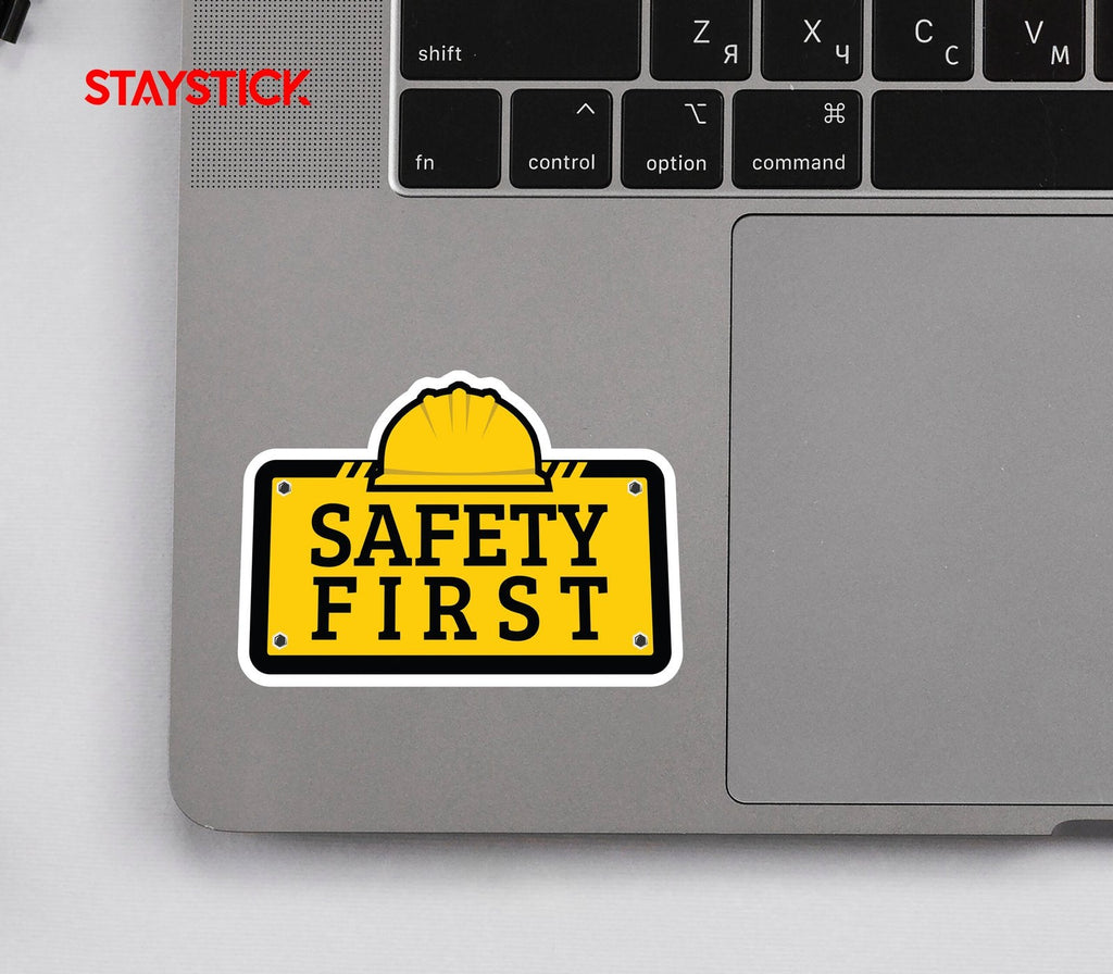 SAFETY FIRST STICKER Safety Sticker