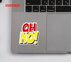 OH NO STICKER Premium Vinyl Sticker