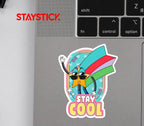 STAY COOL STICKER Metalized Sticker