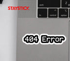 404 ERROR STICKER Premium Vinyl Sticker