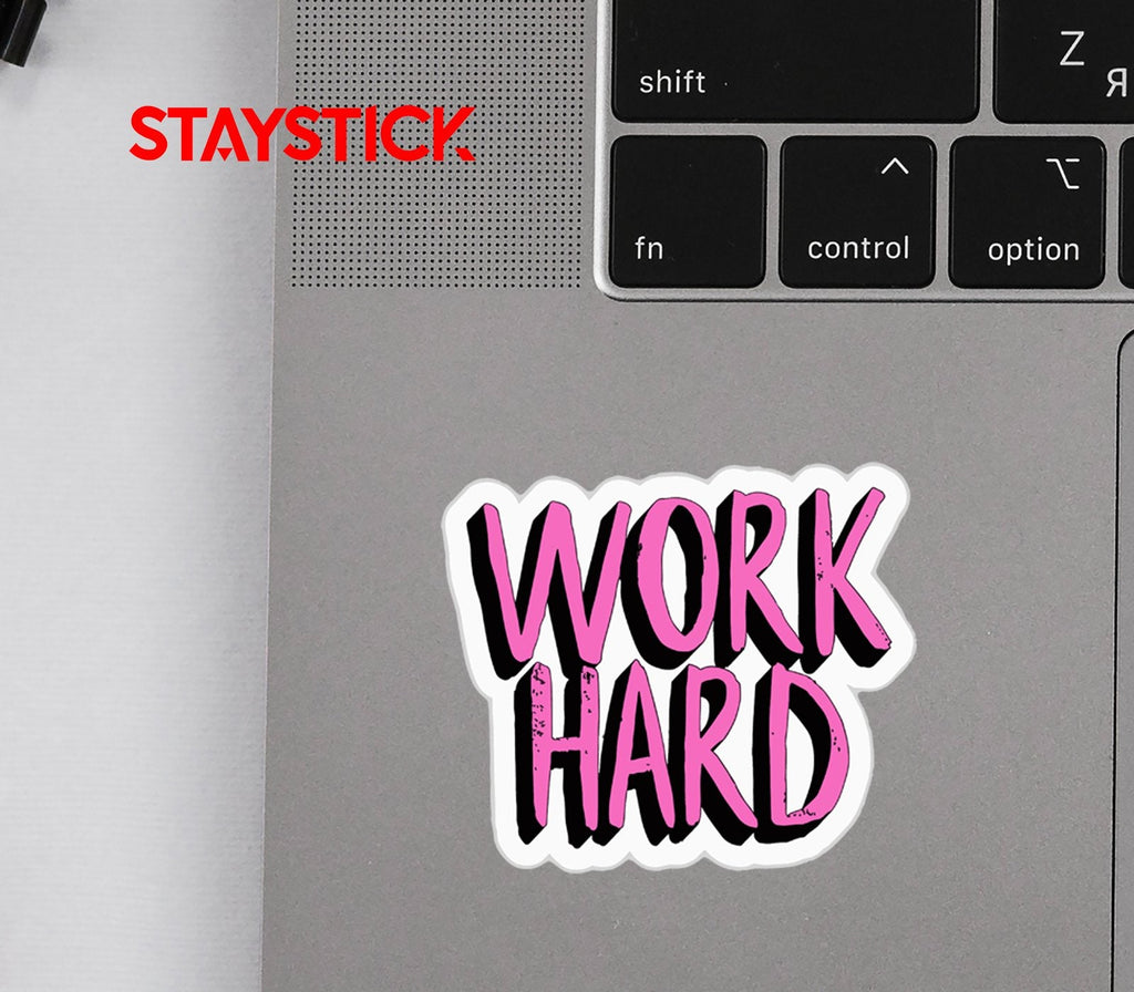WORK HARD STICKER Premium Vinyl Sticker