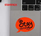 STAY STICKER Premium Vinyl Sticker