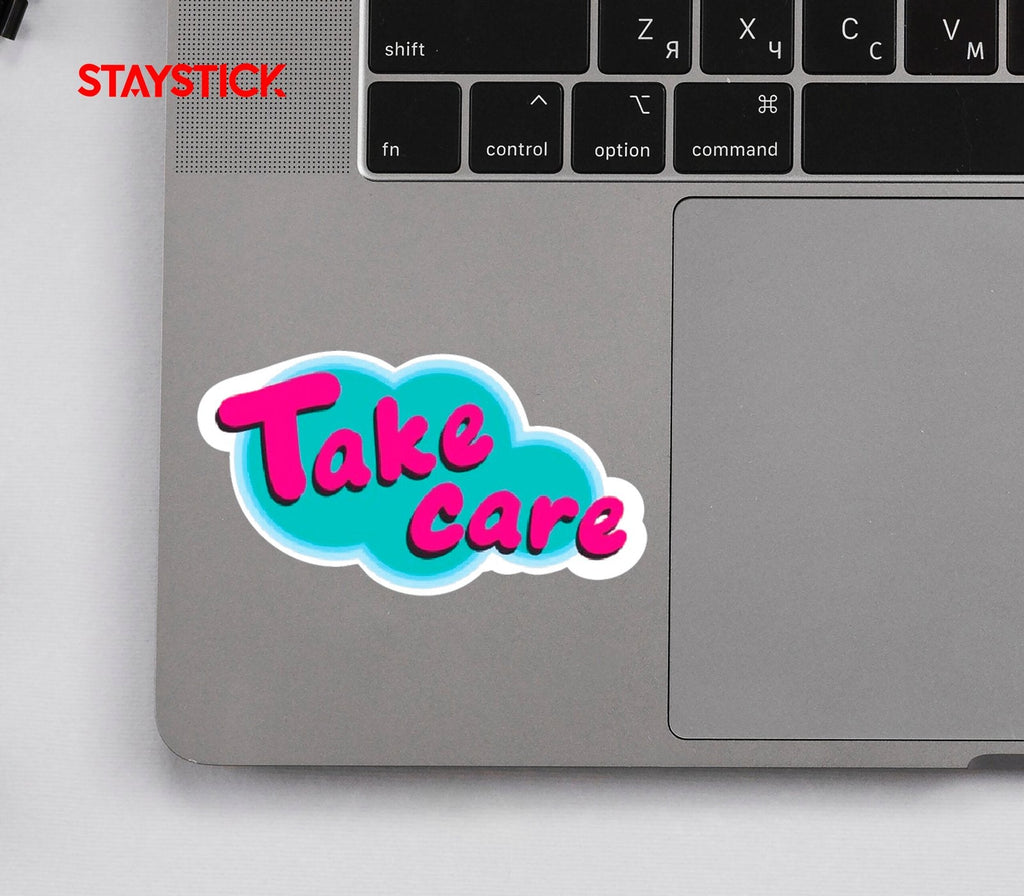 TAKE CARE STICKER Premium Vinyl Sticker