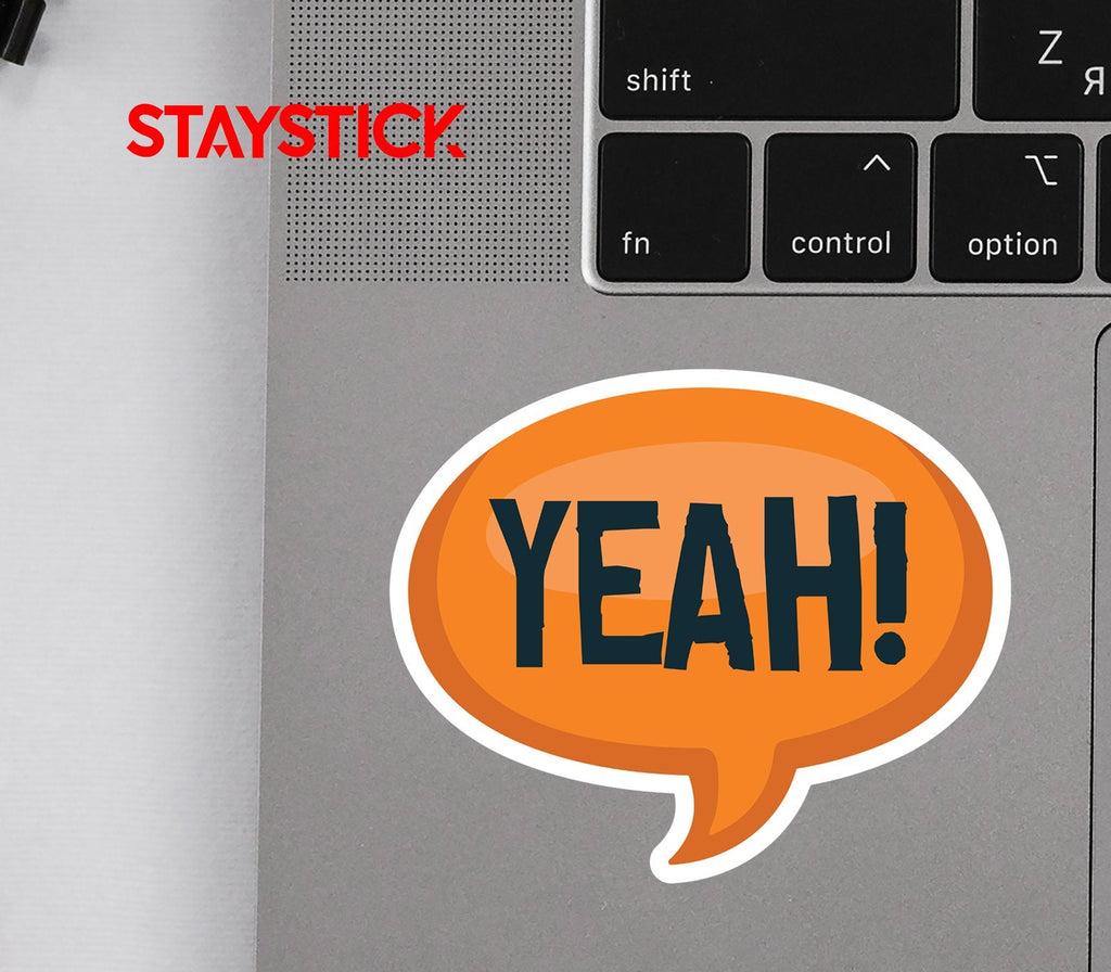 YEAH STICKER Premium Vinyl Sticker