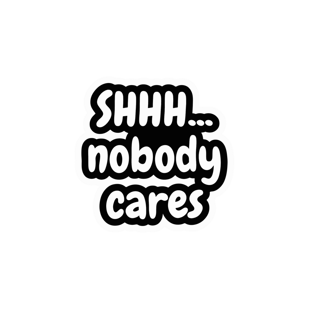 SHHH STICKER Premium Vinyl Sticker