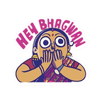 HEY BHAGWAN FUNNY STICKER Premium Vinyl Sticker