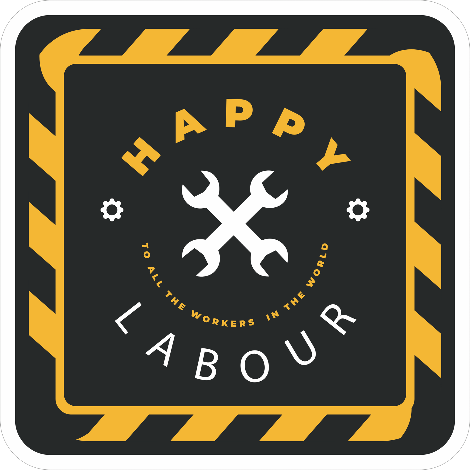 HAPPY LABOUR STICKER Premium Vinyl Sticker