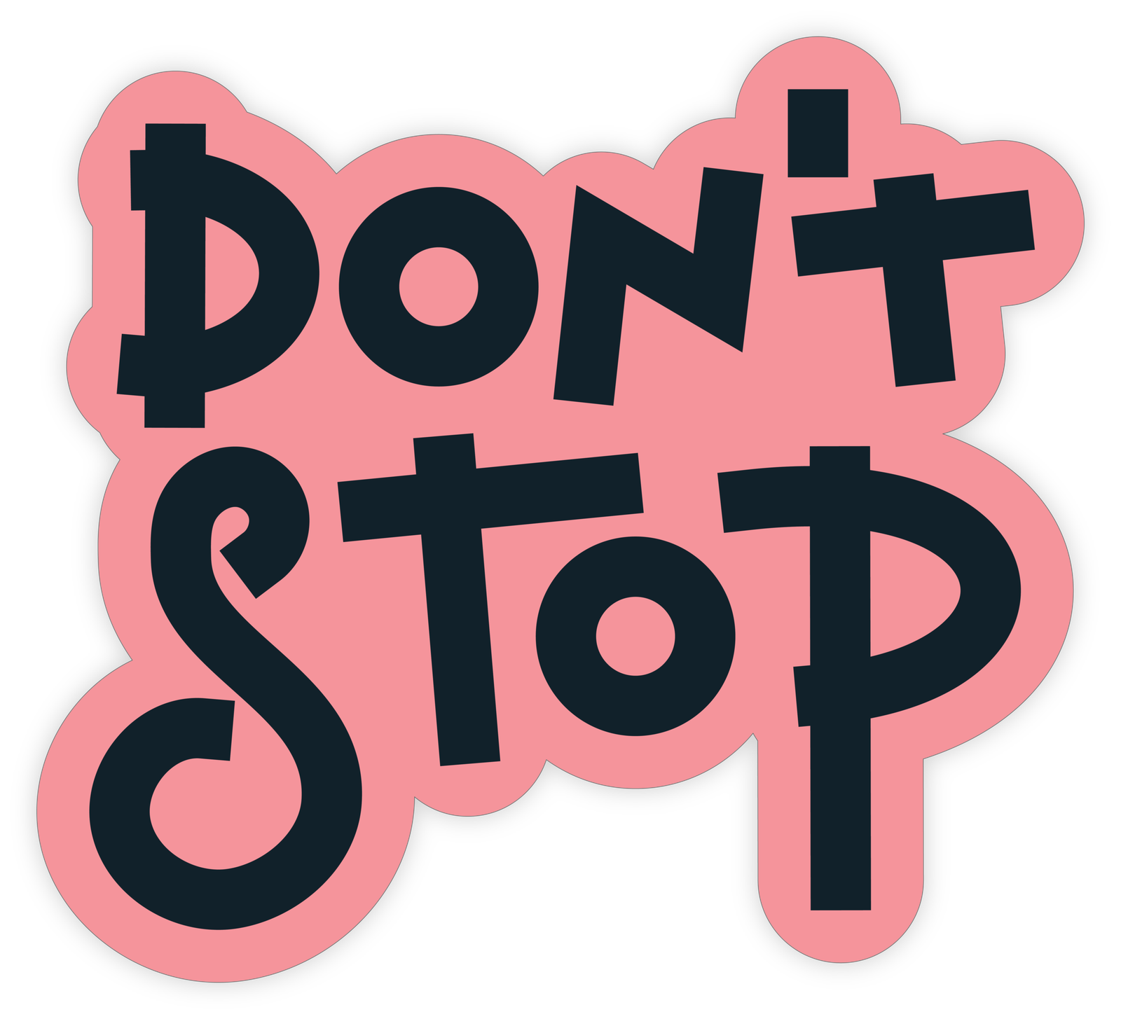 DON'T STOP STICKER Premium Vinyl Sticker