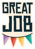 GREAT JOB STICKER Metalized Sticker