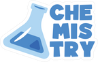 CHEMISTRY STICKER Premium Vinyl Sticker
