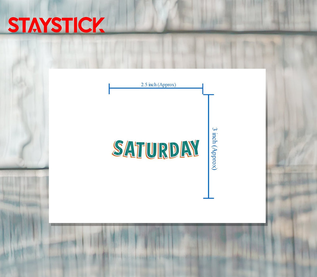 SATURDAY STICKER Premium Vinyl Sticker