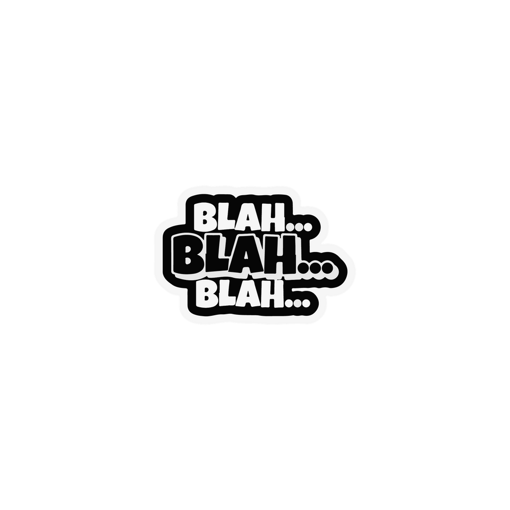 BLAHHHH STICKER Premium Vinyl Sticker