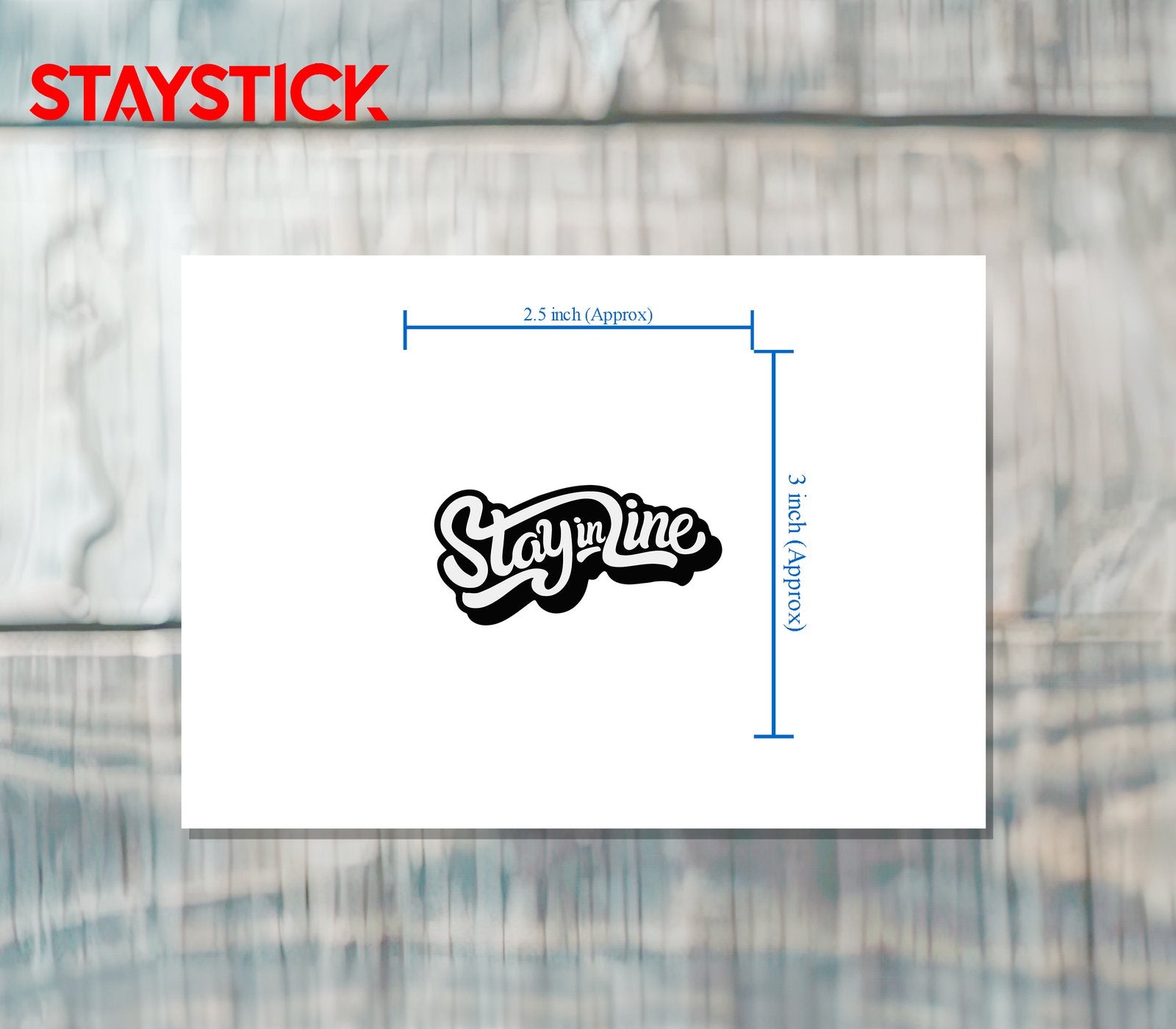 STAY IN LINE STICKER Premium Vinyl Sticker