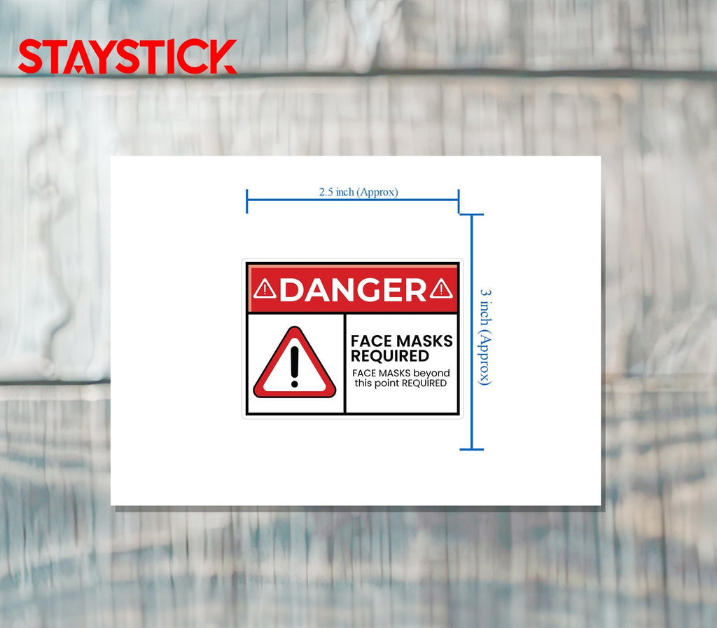 DANGER FACE MASK STICKER Safety Sticker