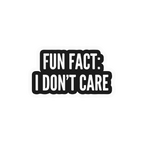 I DON'T CARE STICKER Premium Vinyl Sticker