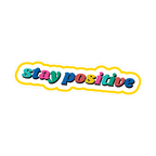 STAY POSITIVE STICKER Premium Vinyl Sticker