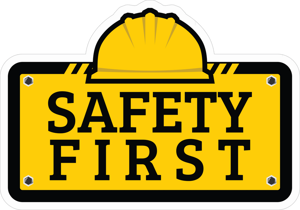 SAFETY FIRST STICKER Safety Sticker