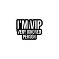 VIP STICKER Premium Vinyl Sticker