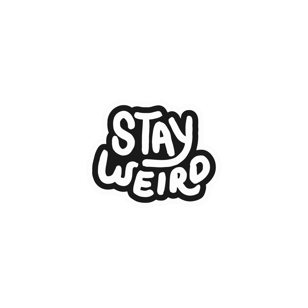 STAY WEIRD STICKER Metalized Sticker