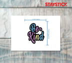 BE KIND STICKER Metalized Sticker