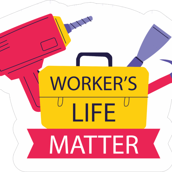 WORKER LIFE STICKER