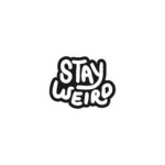 STAY WEIRD STICKER