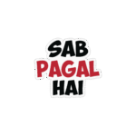 SAB PAGAL HAI STICKER