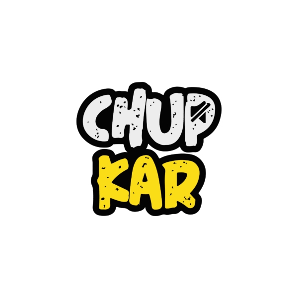 CHUP KAR STICKER