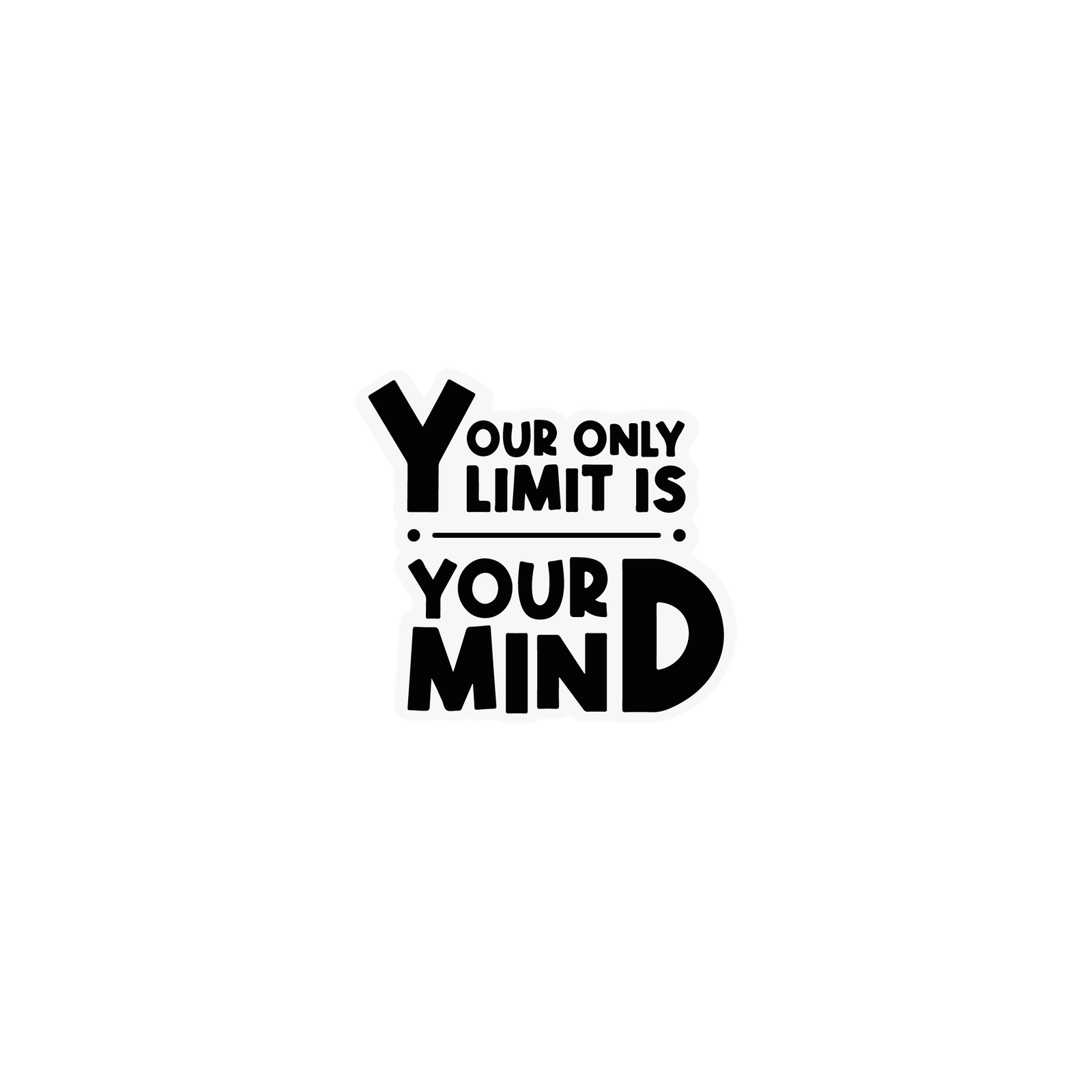 245 MOTIVATIONAL STICKER - Image 1