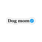 DOG MOM STICKER